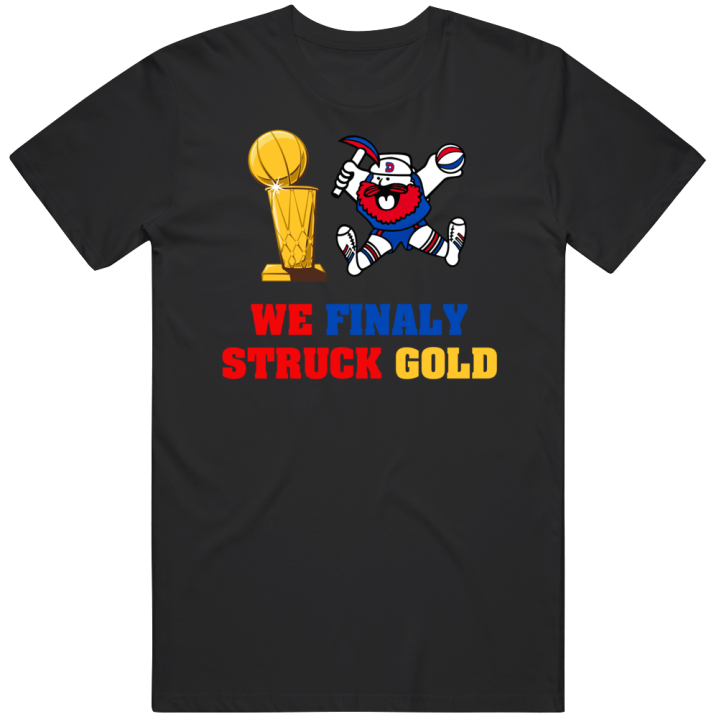 Finally Struck Gold Denver Nuggets Nba Champions Basketball T Shirt