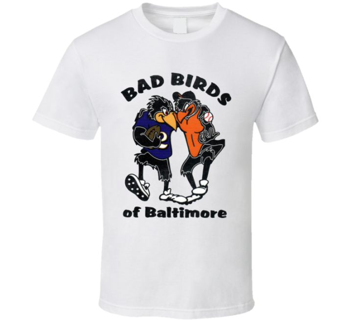 Bad Birds Of Baltimore Orioles Ravens T Shirt