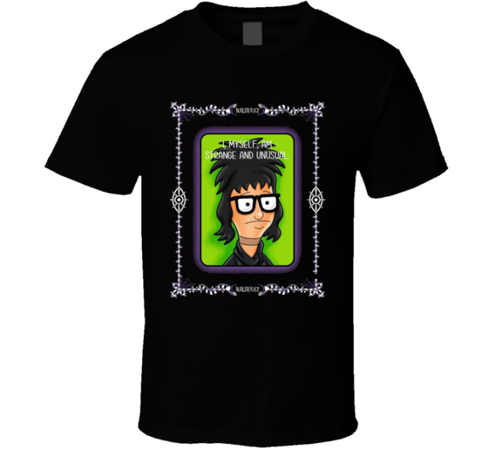 I Myself Am Strange And Unusual Tina Belcher Burgerjuice Halloween Par