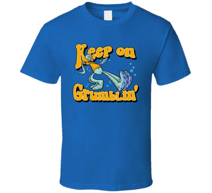 Keep On Grumblin Trucking Squidward Spongebob Parody T Shirt