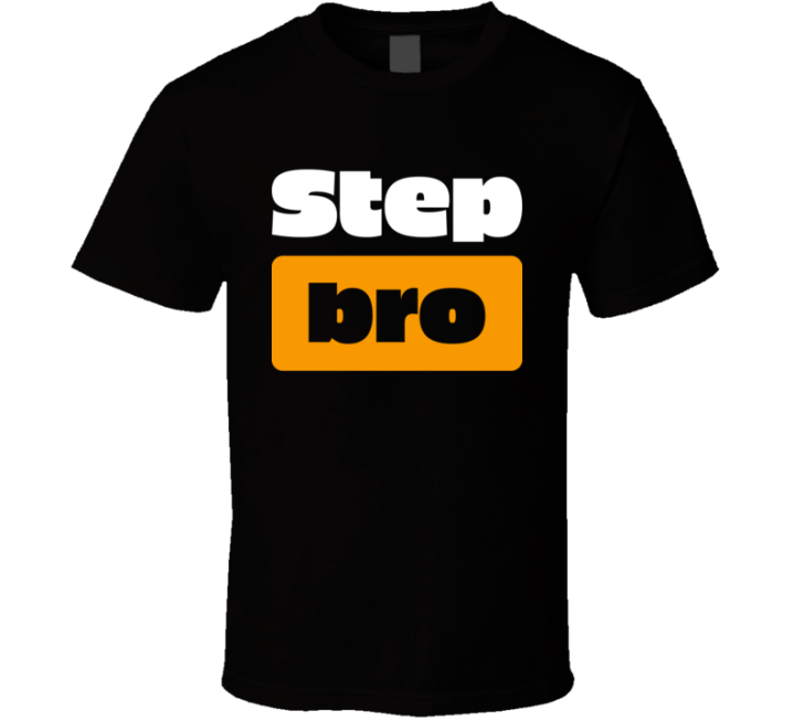 Step Bro Pornhub Parody Gift T Shirt