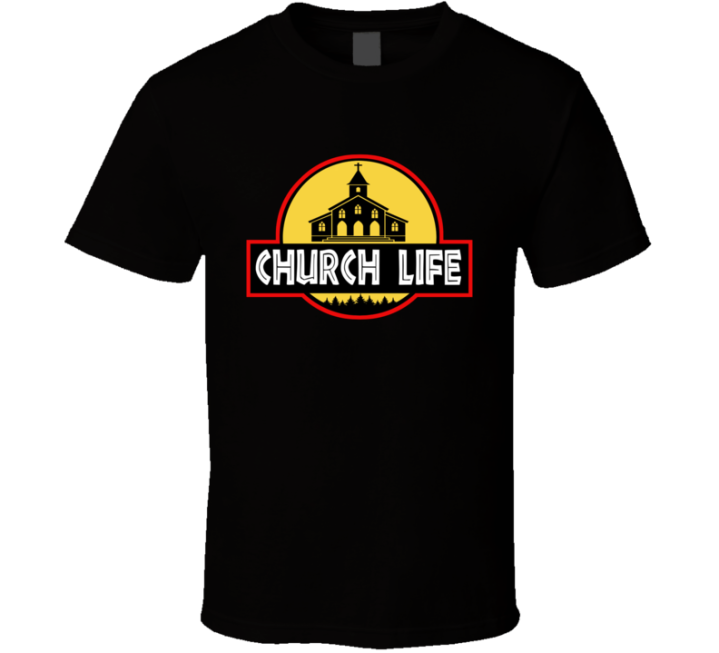 Church Life Jurassic Park Parody T Shirt