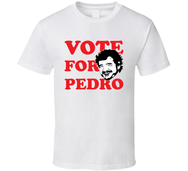 Vote For Predro Pascal Elections Parody T Shirt