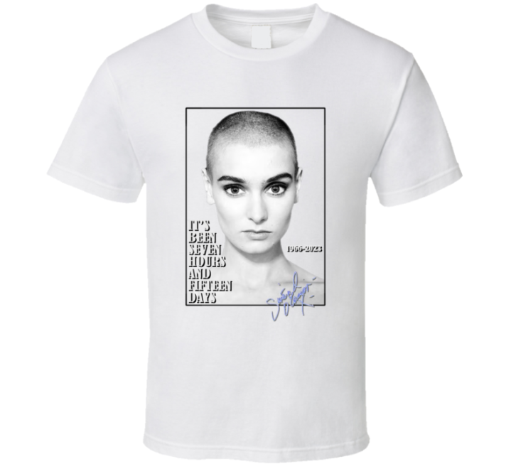 7 Hours 15 Days Sinead O'connor Tribute T Shirt