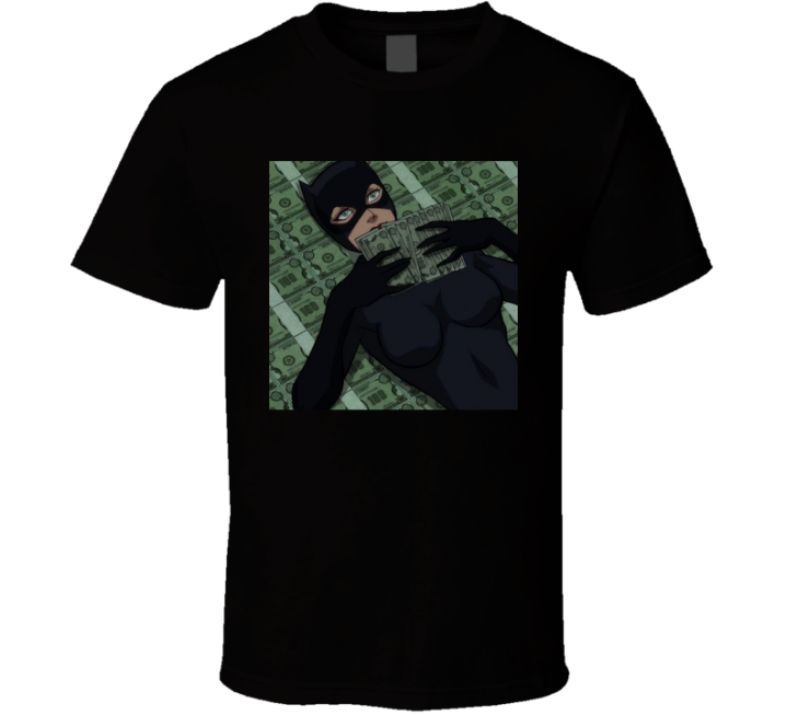 Catwoman Money Maker Batman Parody T Shirt