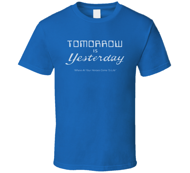 Tomorrow Is Yesterday Comics T Shirt