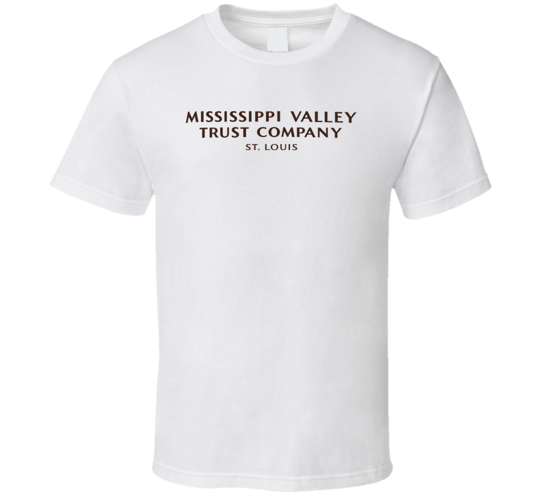 Mississippi Valley Trust Company St. Louis Nostalgia T Shirt